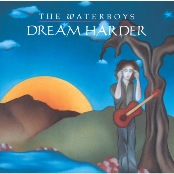 Cover of 'Dream Harder' - The Waterboys